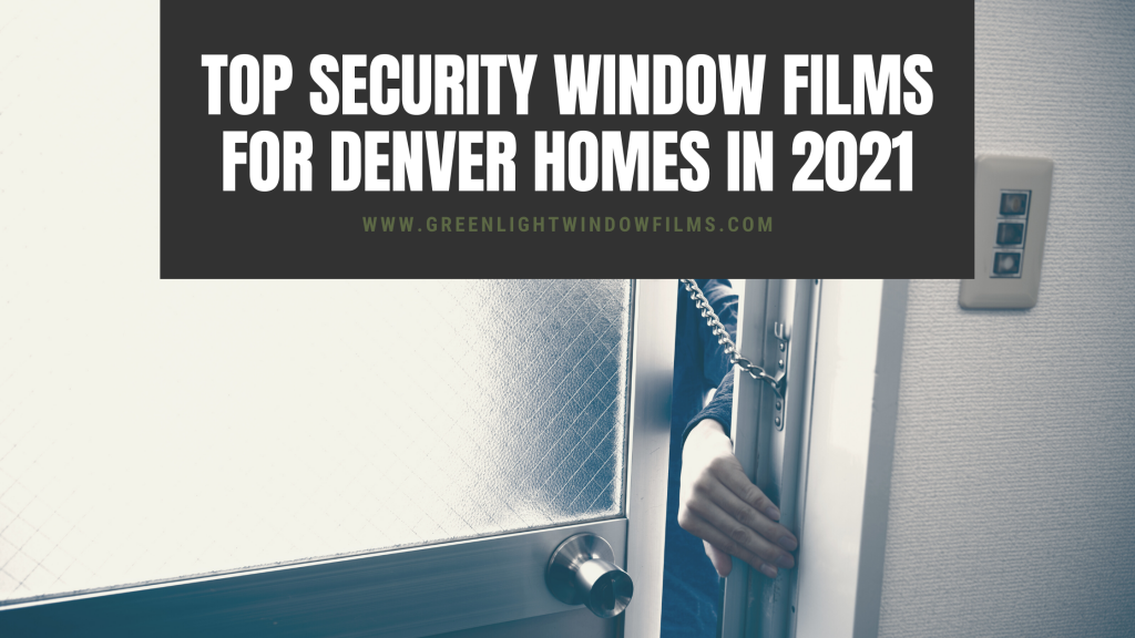 security window films denver homes 2021